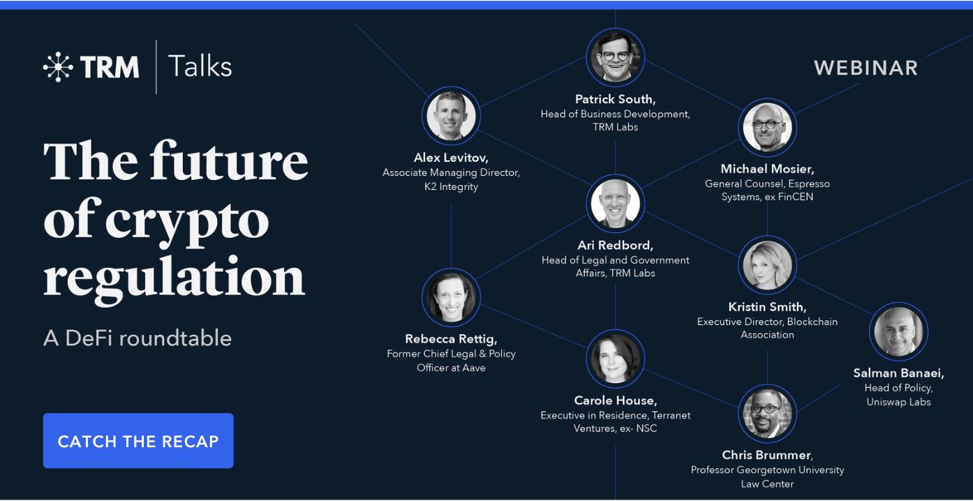 Regulation in the Age of DeFi A TRM Talks Roundtable TRM Insights